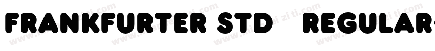FRANKFURTER STD   REGULAR字体转换